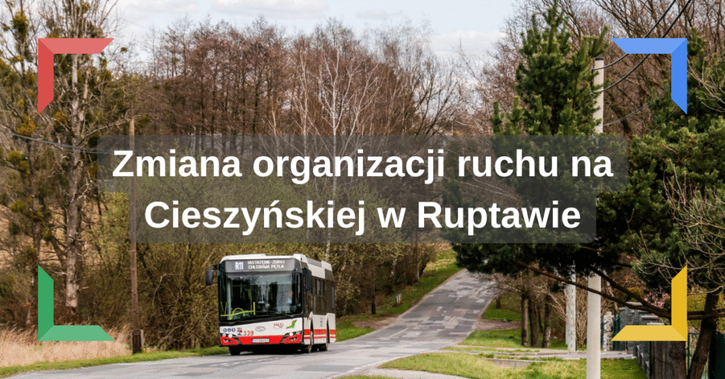 Zmiana organizacji ruchu na Cieszyńskiej